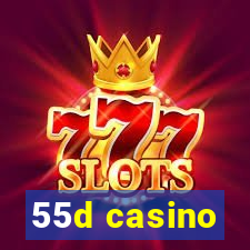 55d casino